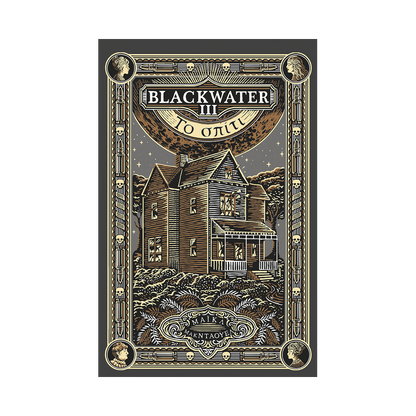 Blackwater 3: Το Σπίτι