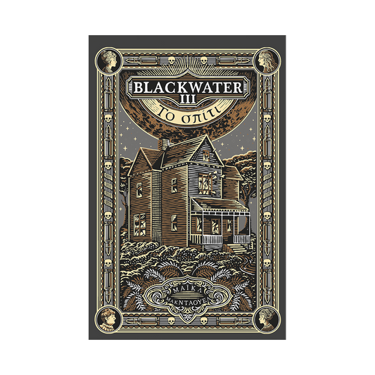 Blackwater 3: Το Σπίτι